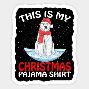 This is my Christmas Pajama Shirt bear Sticker